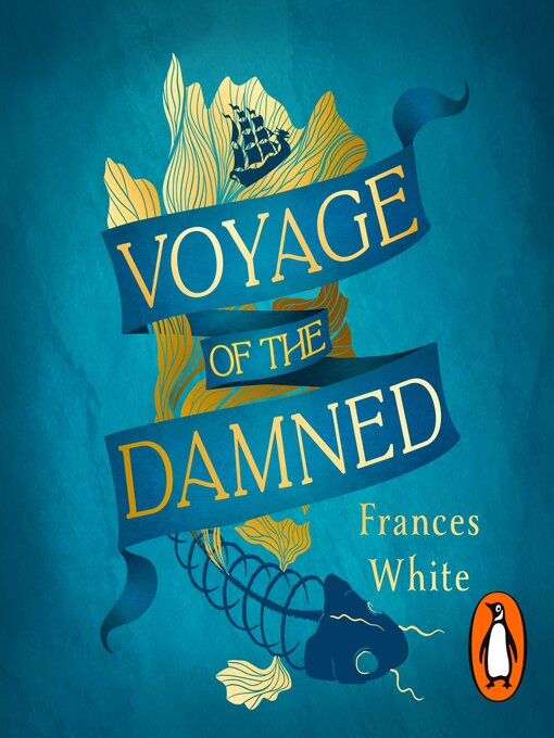 Title details for Voyage of the Damned by Frances White - Wait list